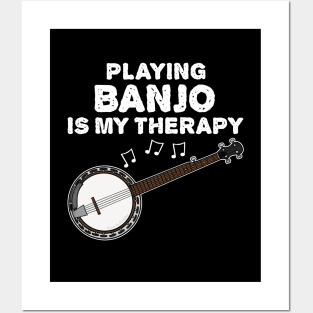 Playing Banjo Is My Therapy, Banjoist Funny Posters and Art